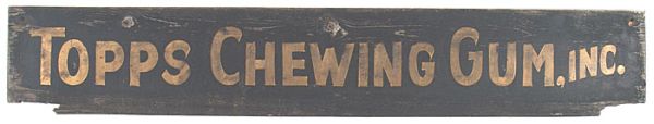 1947 Topps Chewing Gum Wooden Factory Sign